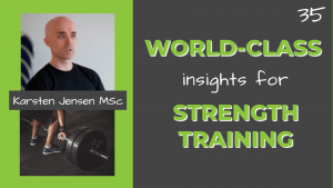 world-class-strength-training-secrets-karsten-jensen-podcast
