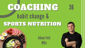 coaching-habit-change-in-sport-adam-feit-fit-to-succeed-podcast