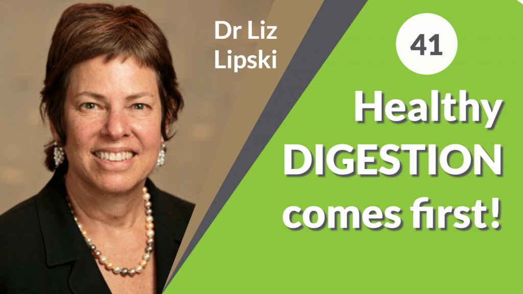 healthy-digestion-comes-first-dr-liz-lipski-fit-to-succeed-podcast