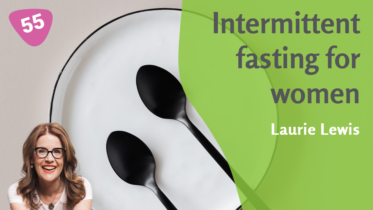 laurie-lewis-intermittent-fasting-for-women-fit-to-succeed