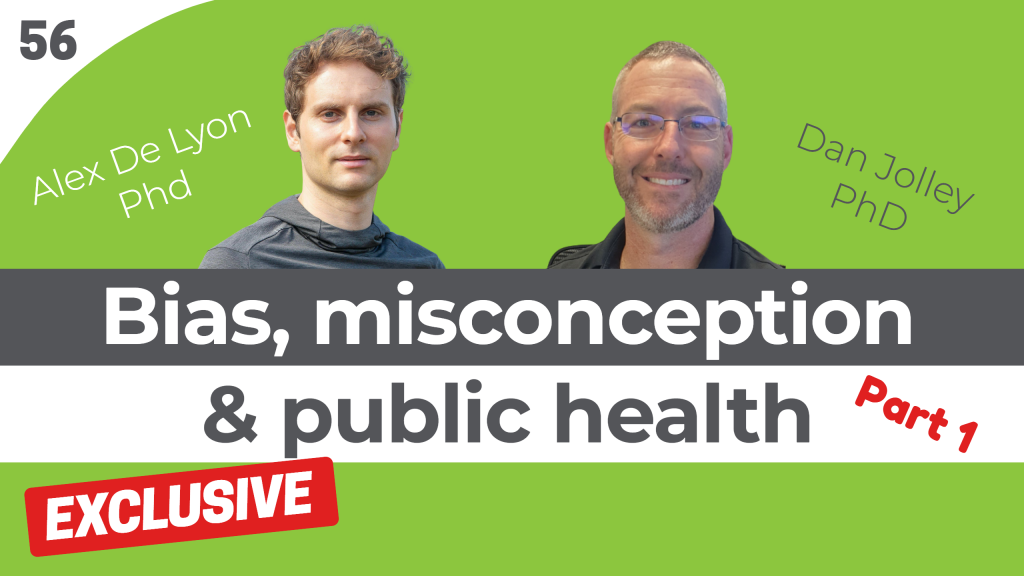 bias-misconception-public-health-dan-jolley-alex-de-lyon-fit-to-succeed-podcast